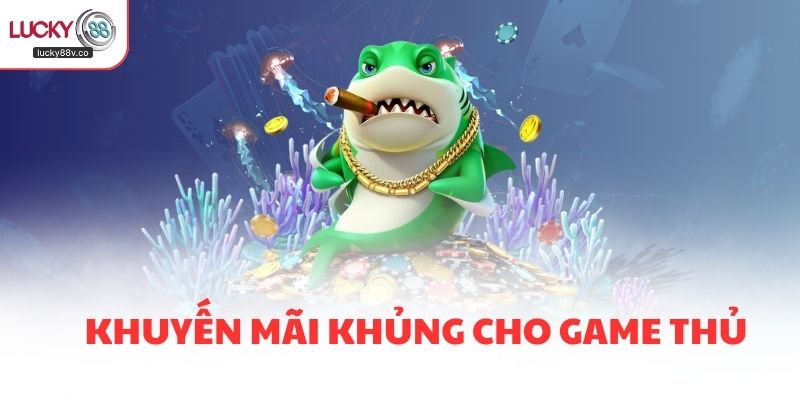 Khuyến mãi khủng cho game thủ